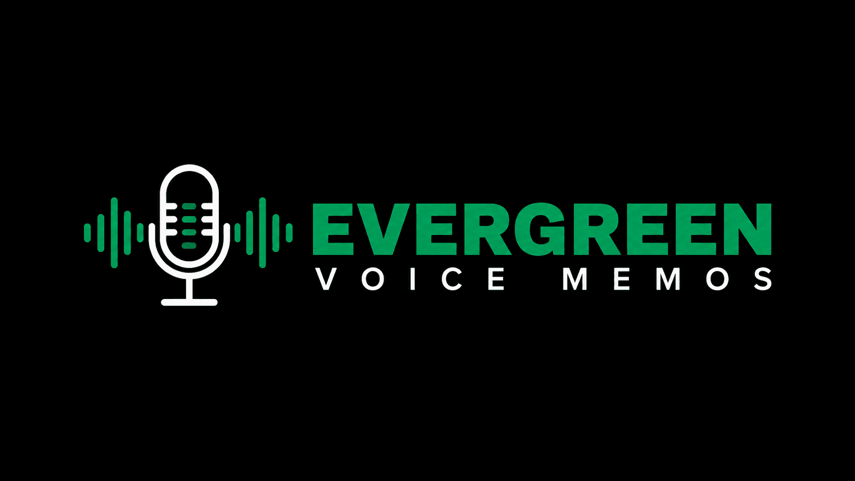 Evergreen Voice Memos